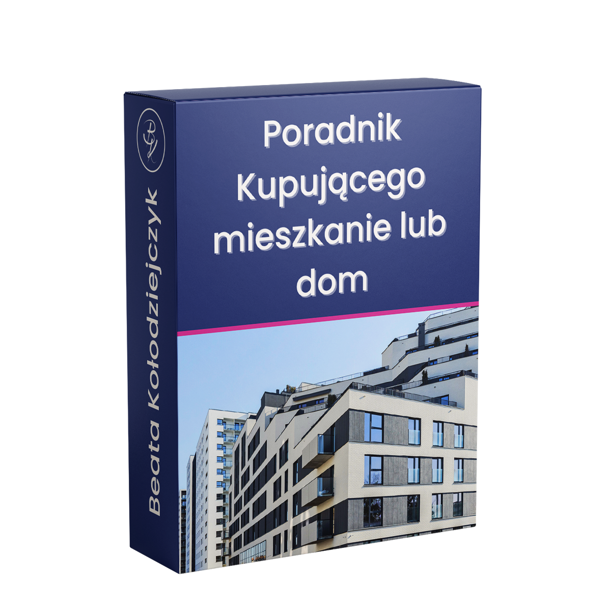 Mockup Poradnik Kupującego mieszkanie, dom Beata Kołodziejczyk